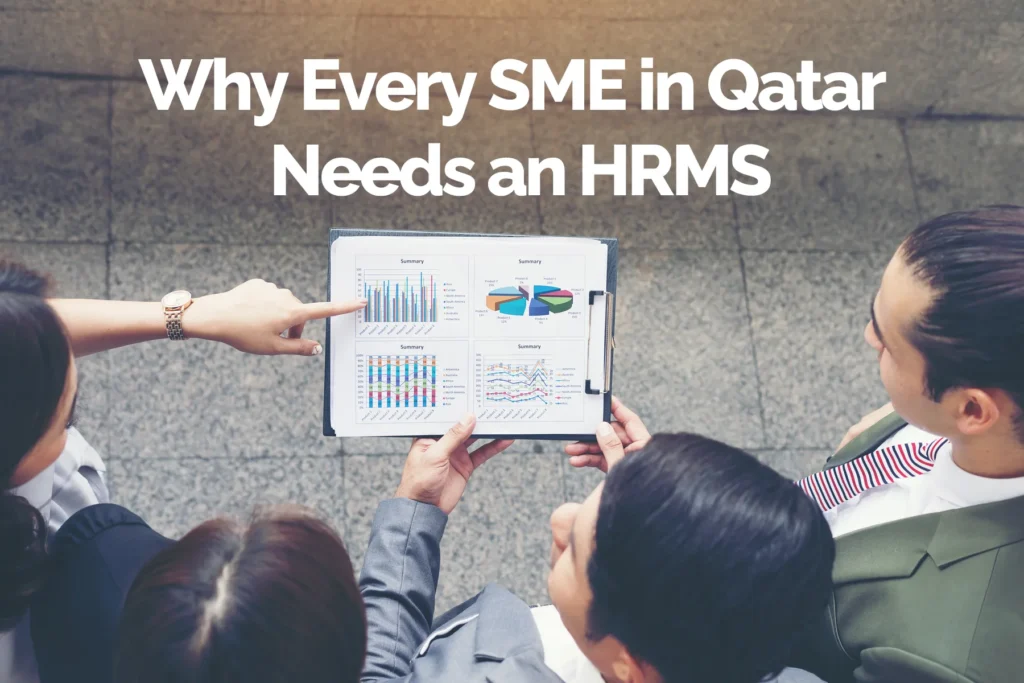 Why Every SME in Qatar Needs an HRMS
